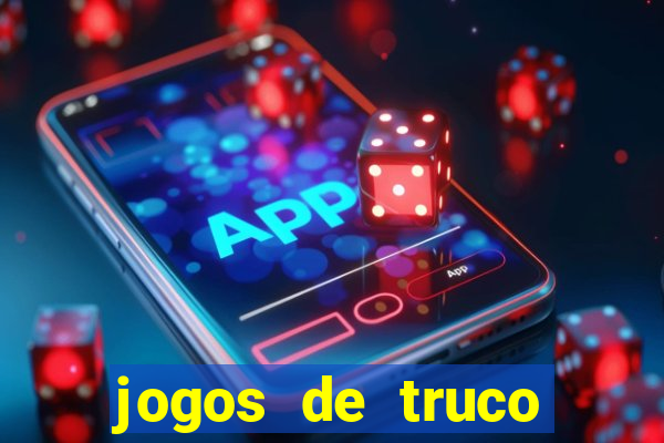 jogos de truco online valendo dinheiro